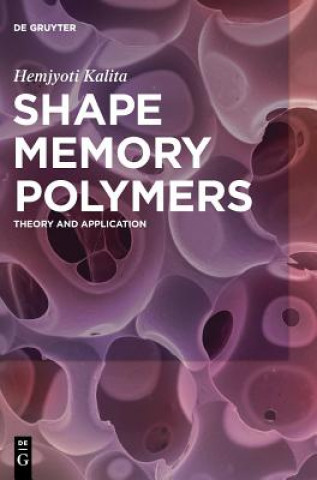 Knjiga Shape Memory Polymers Hemjyoti Kalita
