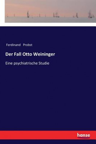 Knjiga Fall Otto Weininger Ferdinand Probst