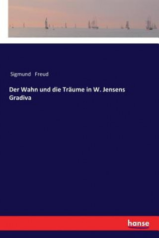 Knjiga Wahn und die Traume in W. Jensens Gradiva Sigmund Freud