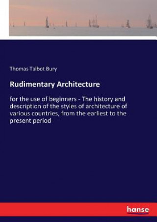 Buch Rudimentary Architecture Bury Thomas Talbot Bury