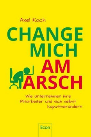 Carte Change mich am Arsch Axel Koch