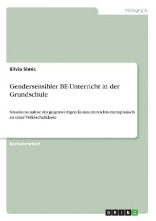 Kniha Gendersensibler BE-Unterricht in der Grundschule Silvia Simic