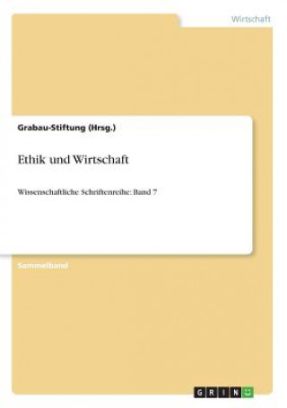 Knjiga Ethik und Wirtschaft Grabau-Stiftung (Hrsg. )