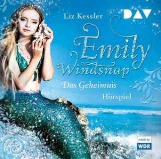 Audio Emily Windsnap - Teil 1: Das Geheimnis Liz Kessler