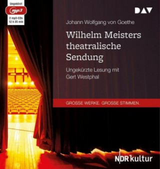 Digital Wilhelm Meisters theatralische Sendung Johann Wolfgang von Goethe