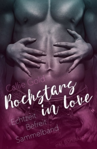 Knjiga Rockstars in Love Callie Gold