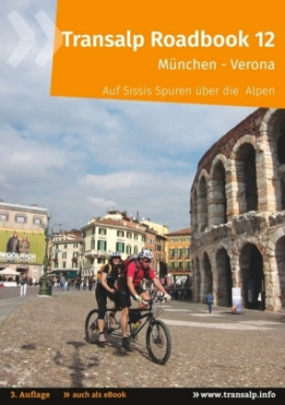 Książka Transalp Roadbook 12: Transalp München - Verona Andreas Albrecht