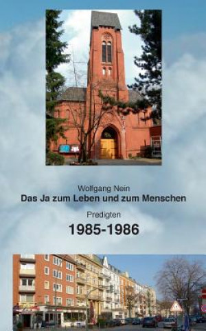 Könyv Ja zum Leben und zum Menschen, Band 11 Wolfgang Nein