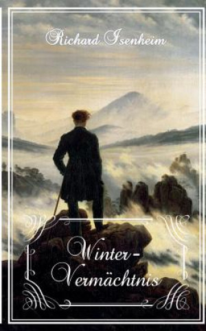 Book Winter-Vermachtnis Richard Isenheim