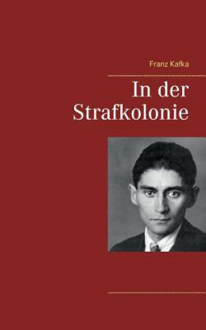 Könyv In der Strafkolonie Franz Kafka