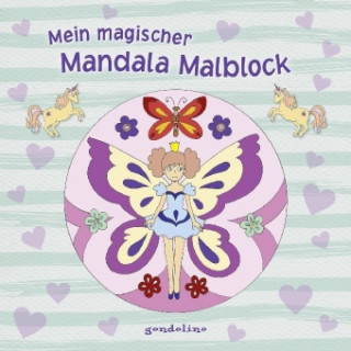 Könyv Mein magischer Mandala Malblock (Blumenelfe) Isabelle Metzen