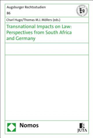 Książka Transnational impacts on law: Perspectives from South Africa and Germany Charl Hugo