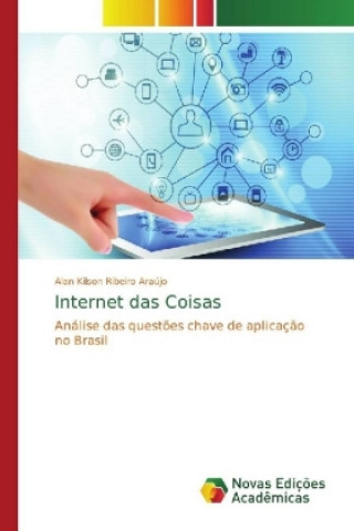 Kniha Internet das Coisas Alan Kilson Ribeiro Araújo