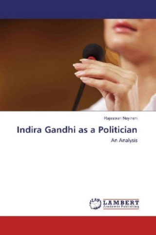 Книга Indira Gandhi as a Politician Rajeswari Nayineni