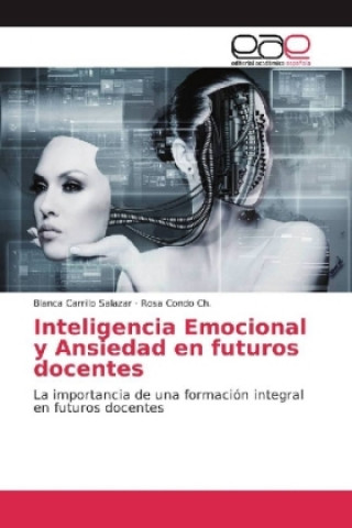 Carte Inteligencia Emocional y Ansiedad en futuros docentes Blanca Carrillo Salazar