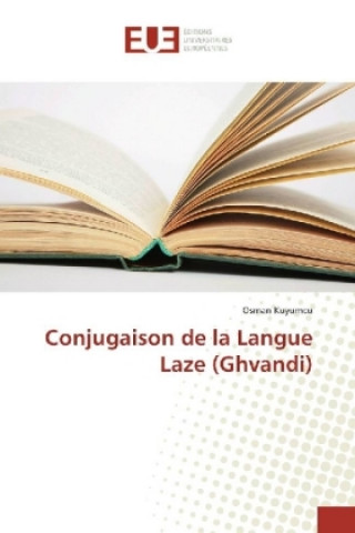 Könyv Conjugaison de la Langue Laze (Ghvandi) Osman Kuyumcu