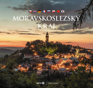 Książka Moravskoslezský kraj Libor Sváček