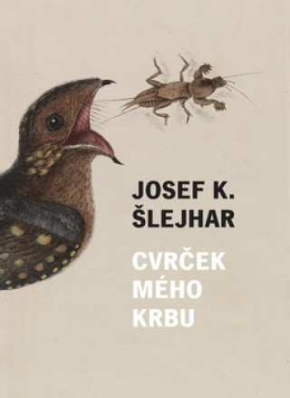 Knjiga Cvrček mého krbu Josef Karel Šlejhar
