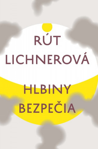 Buch Hlbiny bezpečia Rút Lichnerová