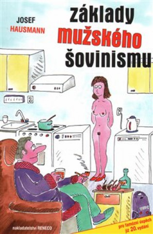 Kniha Základy mužského šovinismu Josef Hausmann