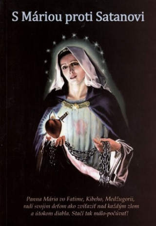 Kniha S Máriou proti Satanovi Mária Vicenová