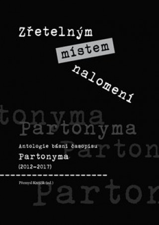 Book Zřetelným místem nalomení Přemysl Krejčík