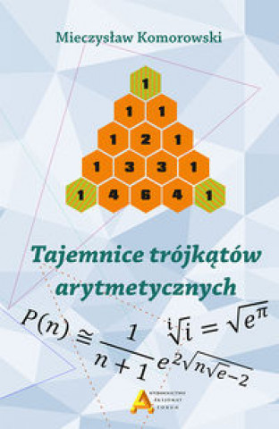 Książka Tajemnice trójkątów arytmetycznych Komorowski Mirosław