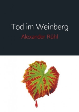 Knjiga Tod im Weinberg Alexander Rühl