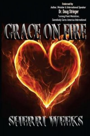 Книга Grace on Fire Sherri Weeks