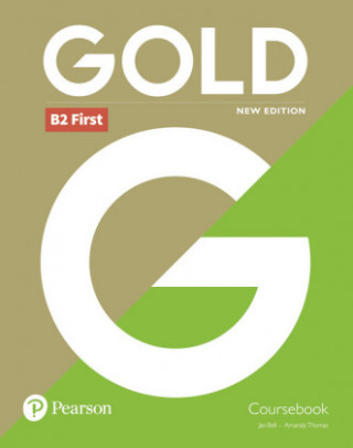 Carte Gold B2 First New Edition Coursebook Amanda Thomas