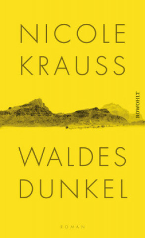 Kniha Waldes Dunkel Nicole Krauss