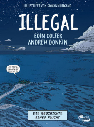 Kniha Illegal - Die Geschichte einer Flucht Eoin Colfer