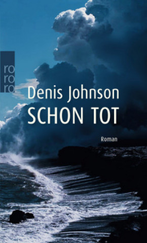 Kniha Schon tot Denis Johnson