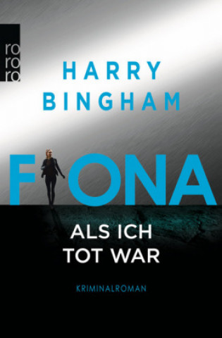 Carte Fiona: Als ich tot war Harry Bingham