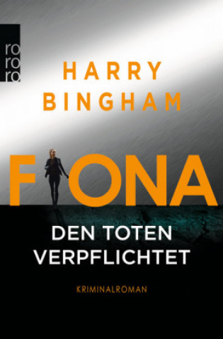 Kniha Fiona: Den Toten verpflichtet Harry Bingham
