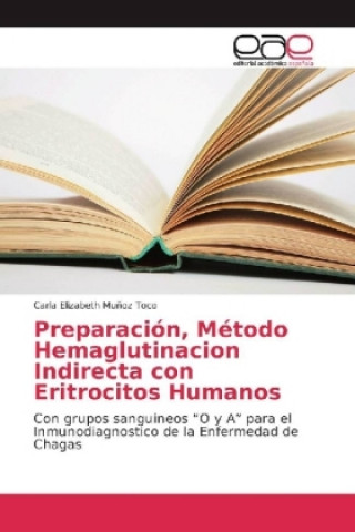 Kniha Preparación, Método Hemaglutinacion Indirecta con Eritrocitos Humanos Carla Elizabeth Muñoz Toco