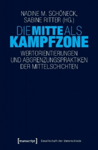Buch Die Mitte als Kampfzone Nadine M. Schöneck