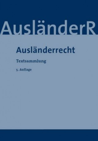 Kniha Ausländerrecht 