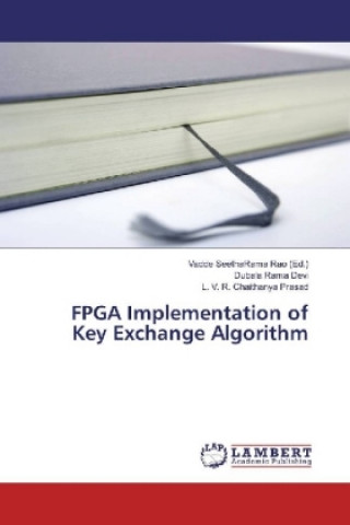 Knjiga FPGA Implementation of Key Exchange Algorithm Dubala Rama Devi