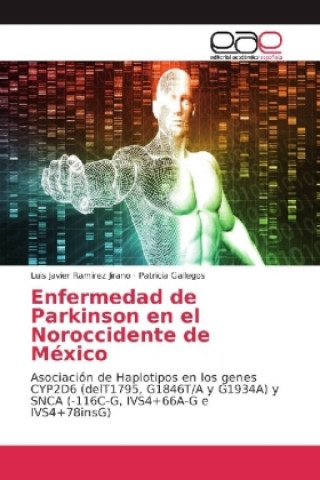 Kniha Enfermedad de Parkinson en el Noroccidente de México Luis Javier Ramirez Jirano