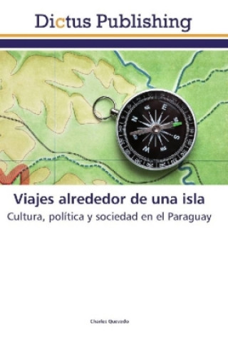 Kniha Viajes alrededor de una isla Charles Quevedo