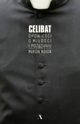 Kniha Celibat Wójcik Marcin