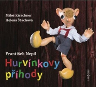 Аудио Hurvínkovy příhody František Nepil