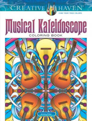 Kniha Creative Haven Musical Kaleidoscope Coloring Book Jeremy Elder