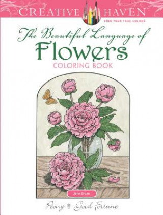 Book Creative Haven The Beautiful Language of Flowers Coloring Book John Green