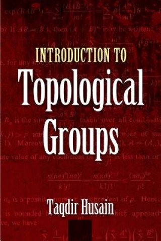 Kniha Introduction to Topological Groups Taqdir Husain