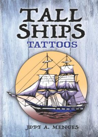 Könyv Tall Ships Tattoos Jeff Menges