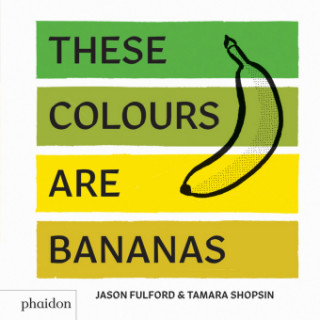 Carte These Colours Are Bananas Tamara Shopsin