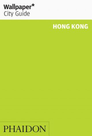 Kniha Wallpaper* City Guide Hong Kong Wallpaper