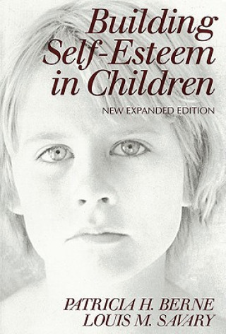Kniha Building Self-Esteem in Children Patricia H. Berne